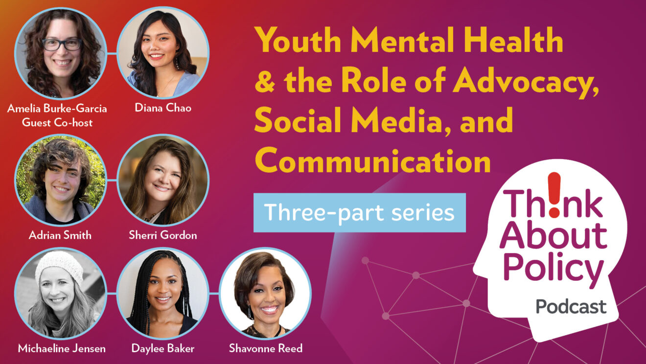 Youth Mental Health: Role of Advocacy, Social Media, & Communication | 3-part podcast series