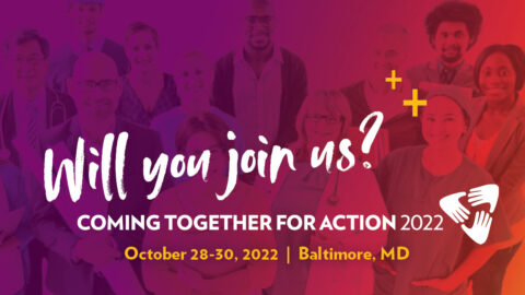 Will you join us? Coming Together For Action conference on October 28-30, 2022